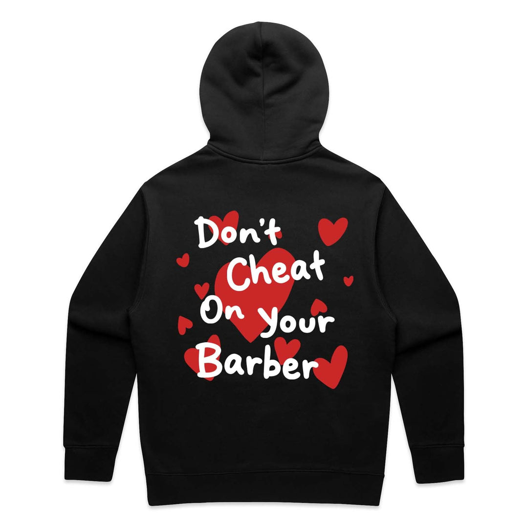 Don't Cheat On Your Barber Hoodie - Black